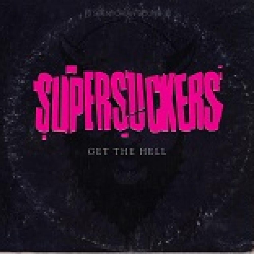 Supersuckers - Get The Hell
